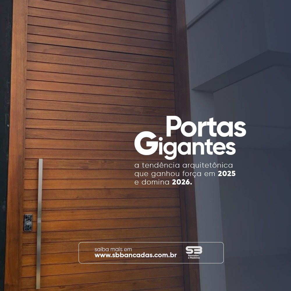 Portas gigantes: a tendência que marcou 2025 e define projetos em 2026